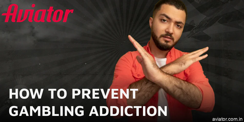 Prevention Tips for Gambling Addiction Aimed at Aviator Players in India