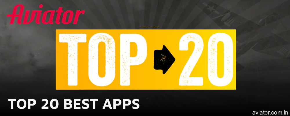 Top 20 Indian apps for playing Aviator