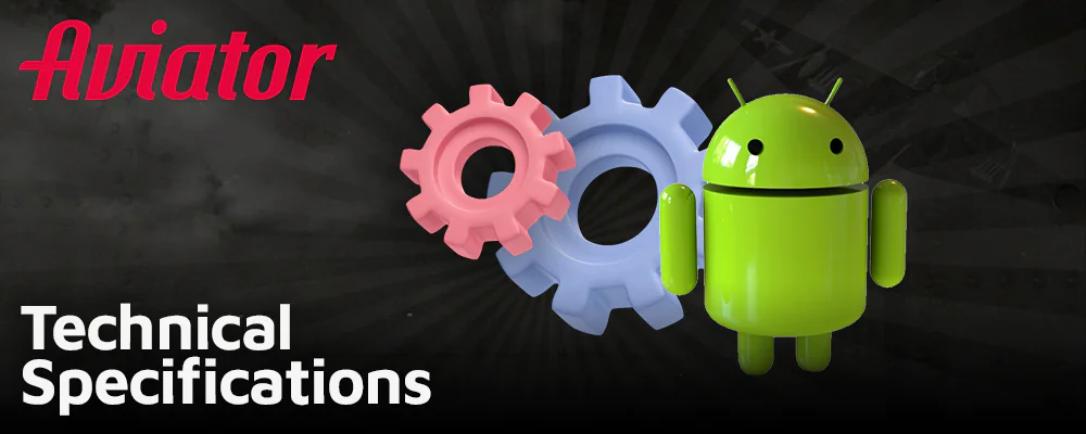 Technical Specs for the 1win Aviator Android App
